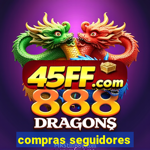 compras seguidores
